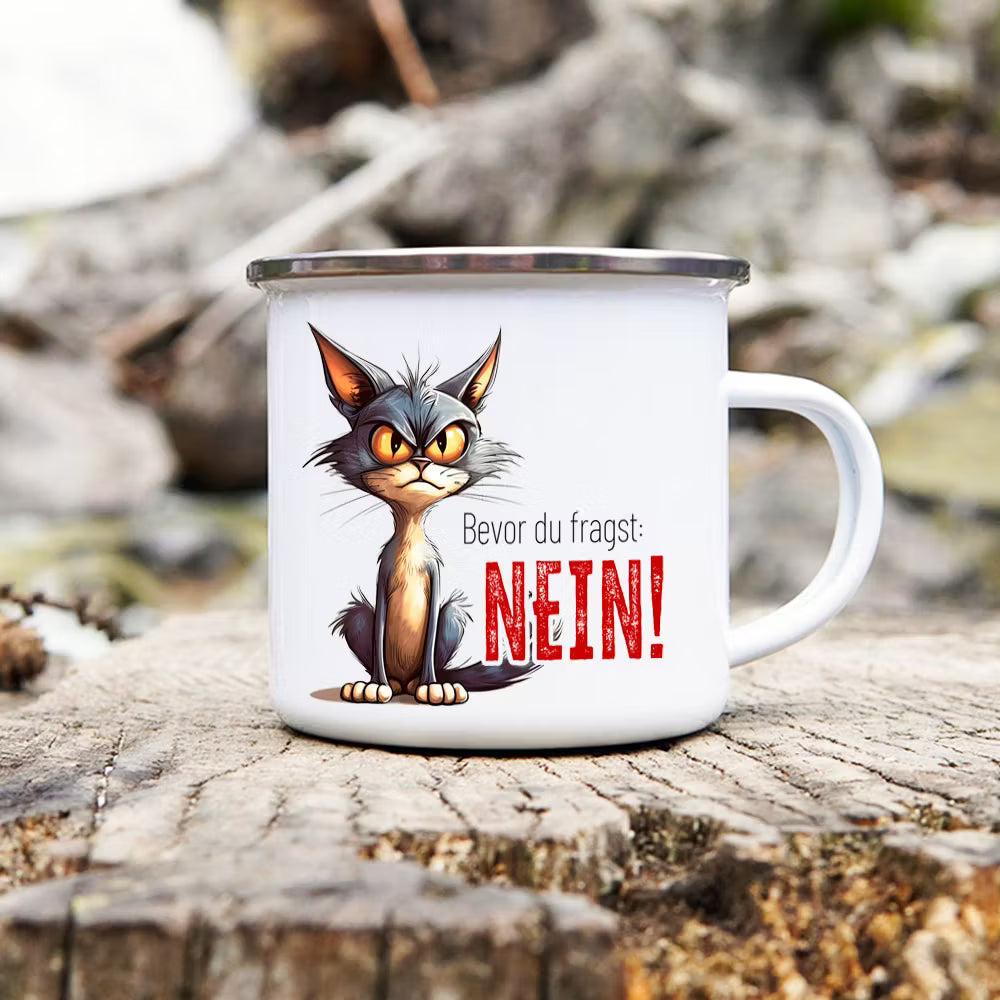 Emaille Tasse 'Bevor du fragst - NEIN"